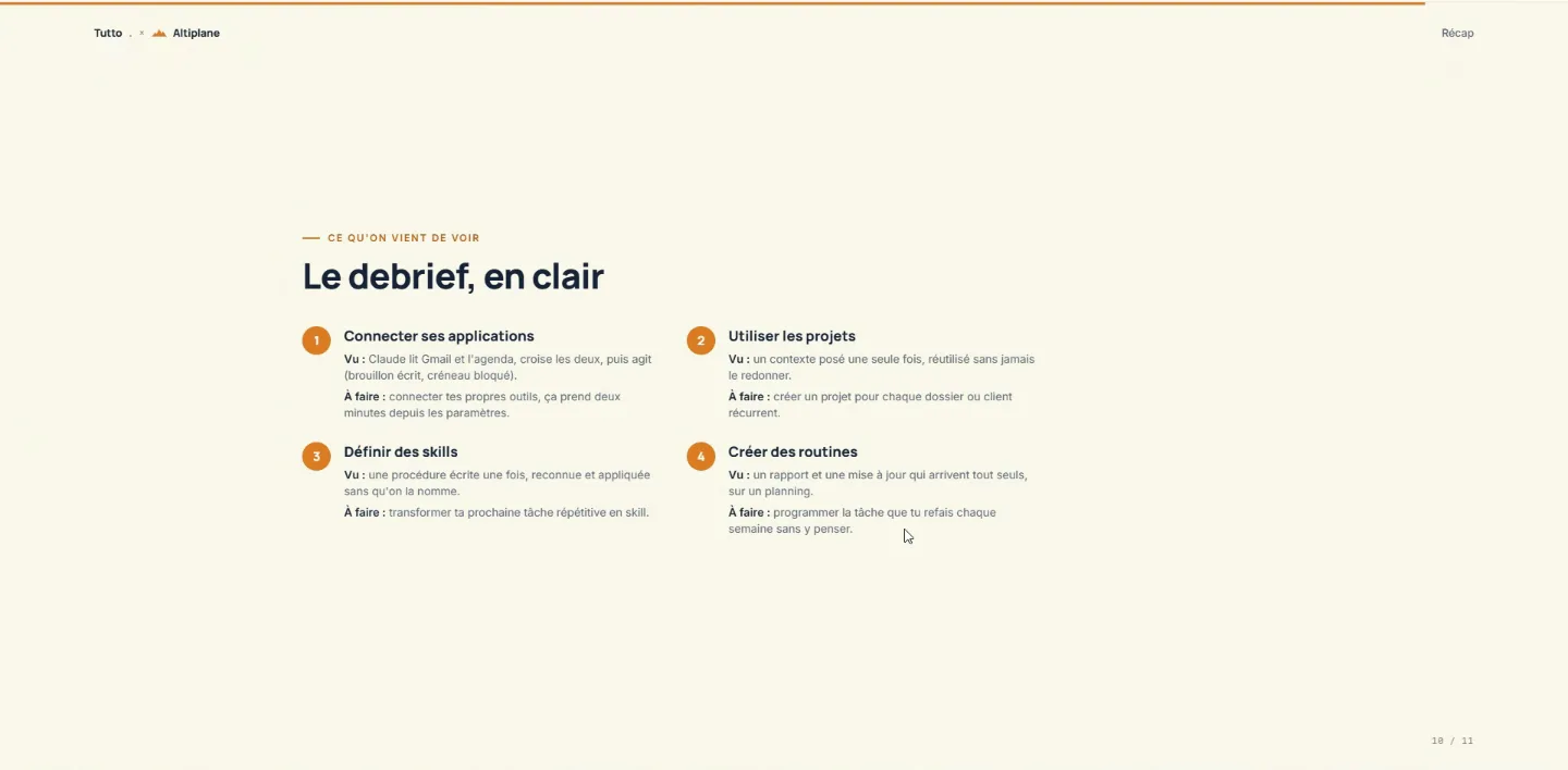 Le débrief : connecter, utiliser les projets, définir des skills, créer des routines.